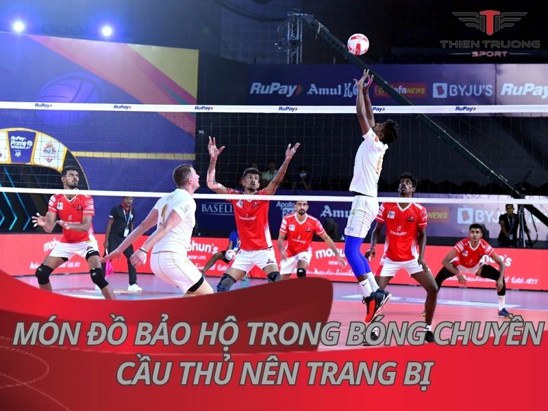 đồ bảo hộ trong bóng chuyền người chơi nên trang bị
